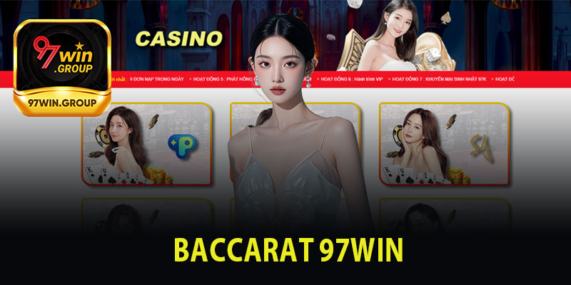 Giới Thiệu Baccarat 97Win