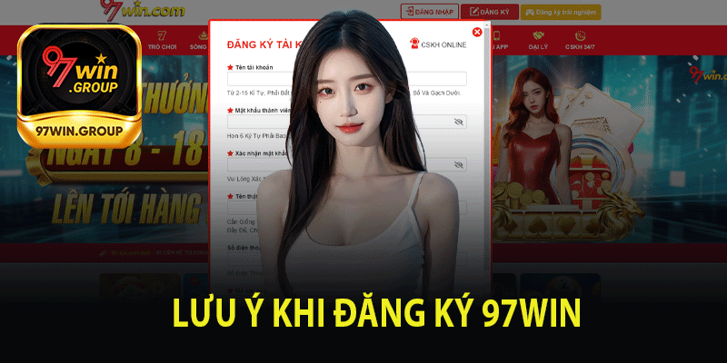 Lưu Ý Khi Đăng Ký 97Win