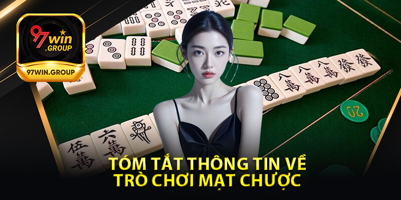 Tóm Tắt Thông Tin Về Trò Chơi Mạt Chược